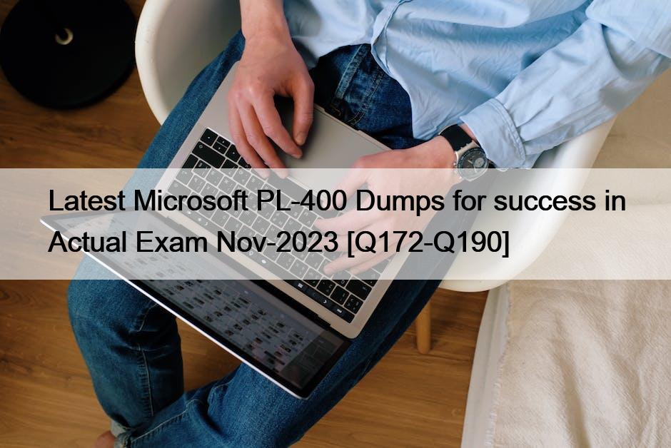 실제 시험 11월-2023에서 성공을 위한 최신 Microsoft PL-400연습문제 [Q172-Q190]